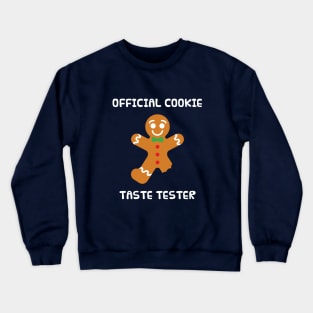 Christmas Cookie Tester Crewneck Sweatshirt